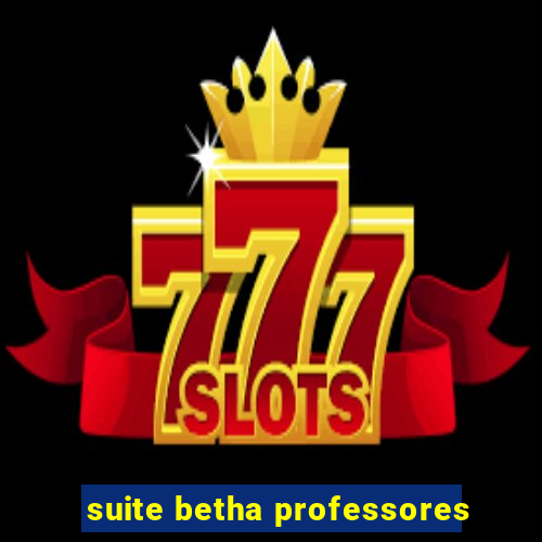 suite betha professores